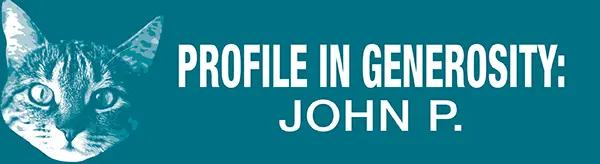 John P. Leaves Lasting Legacy Through Animal Advocacy